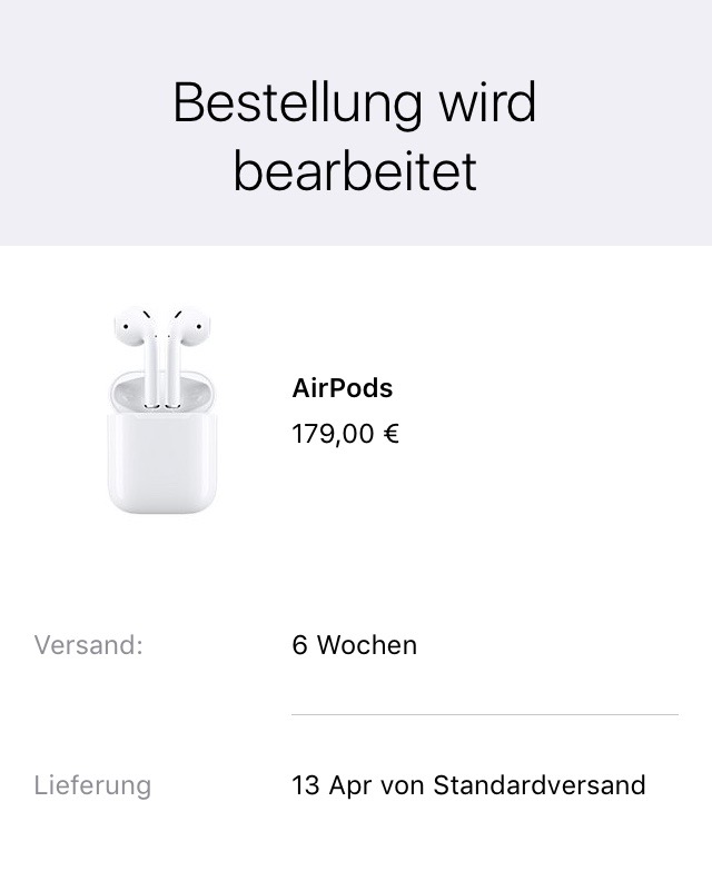 Meine Bestellung der AirPods im Apple Store. Lieferdatum wäre hier der 13.04.17 gewesen.